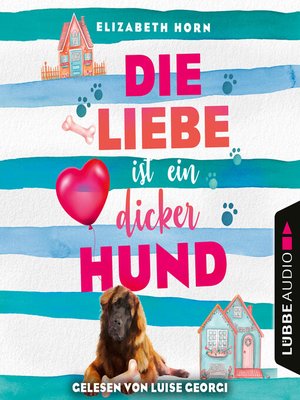 cover image of Die Liebe ist ein dicker Hund